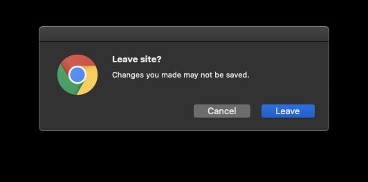 Leave page prompt in desktop Chrome